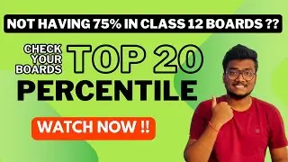 What is Top 20 Percentile Cutoffs | Don't have 75% Criteria ? | Admission to IITs and NITs 