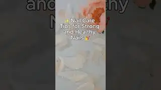 💅✨NAIL CARE! #loveyourskin #healthyhabits #nails #NailHealth #NailGoals #NailCareSecrets