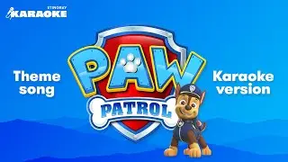 PAW PATROL THEME SONG (KARAOKE WITH LYRICS)