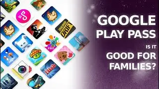 Google Play Pass - is it worth it in 2022?