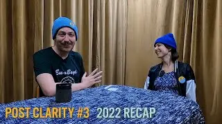Post Clarity #3 - 2022 Recap