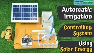 Automatic Irrigation Controlling System Using Solar Energy || Project Solutions || ZerOne Projects