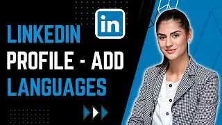 How To Add Language On Your Linkedin Profile 2023
