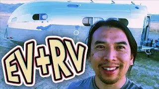 Inaugural EV Bowlus Rv Road Trip (West Coast) Summer 2021