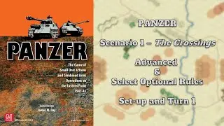 GMT's Panzer - Scenario 1 Advanced Rules - Set-up and Turn 1