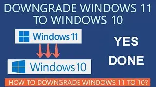 How to Downgrade Windows 11 to Windows 10। উইন্ডোজ ১১ থেকে উইন্ডোজ ১০ এ ফিরে আসাবো জেভাবে