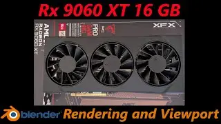 AMD Rx 9060 XT Blender Rendering and Viewport Testing with new Vulcan Backend!
