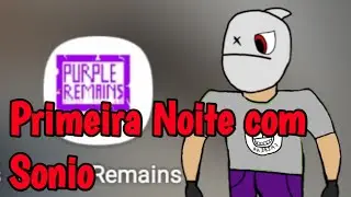 primeira noite com sonio shimit - purple remains