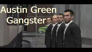 Austin Green || Gangster