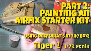 Airfix Tiger 1 Starter Kit 1/72 scale model Part 2: Prime and Paint - using just what's in the box!