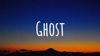 Justin Bieber - Ghost (Lyrics)