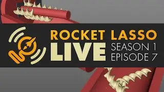 Rocket Lasso Live S1 Ep 7: RAPID FIRE!