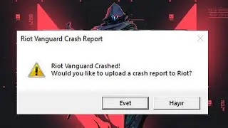 Fix Riot Vanguard Crash Report - Valorant Problem Solved 2023