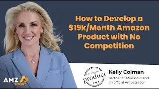 How to Develop a $19k/Month Amazon Product with No Competition