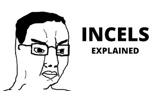 A nearly accurate guide to incels