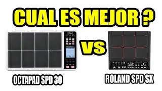CUAL ES MEJOR? OCTAPAD SPD30 O ROLAND SPD SX
