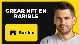¿Cómo Crear un NFT en Rarible con Pasos Simples? (2025)