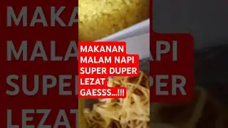 Makanan malam untuk napi#super