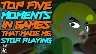 Top Five Moments in Games That Made Me Stop Playing