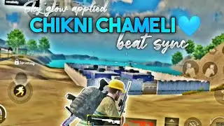 CHIKNI CHAMELI BEAT SYNC MONTAGE 😍 | SAMSUNG A3,A5,A6,A7,J2,J5,J6,J7,M30,M31,M31S