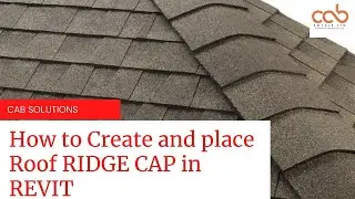 HOW TO CREATE AND PLACE RIDGE CAP IN REVIT