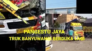 TRUK BANYUWANGI BERDUKA LAGI.TRUK PANGESTU JAYA ALAMI LAKA..!!