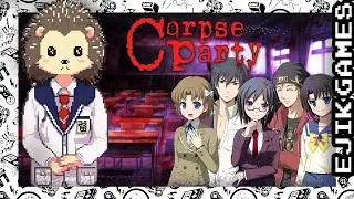 Стрим 11 - Ритуал дружбы ➤ Corpse Party (2021) (прохождение)