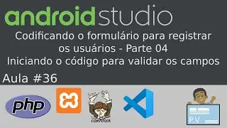 [Android Studio + PHP]  Aula 36 - Codificando o formulário para registrar os usuários - Parte 04
