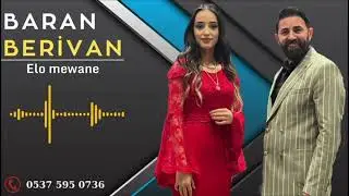 BARAN BERİVAN - ELO MEWANE 2024