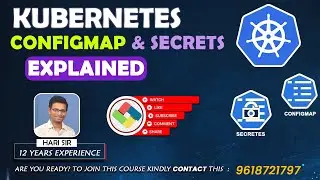 Kubernetes ConfigMap and Secrets Explained | Secure Kubernetes Deployments