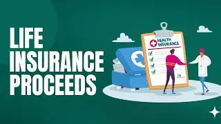 Life Insurance Proceeds: What it is, How it Works
