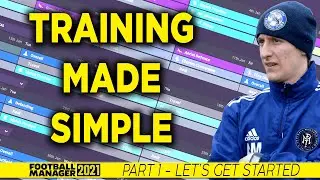 HOW TO START TRAINING IN FM21 | TRAINING MADE SIMPLE | FOOTBALL MANAGER 2021