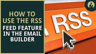 How to Use the RSS Feed Feature in the Email Builder