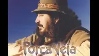 Porca Véia - Só as Melhores