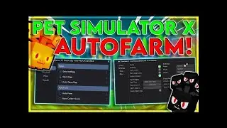 ROBLOX PET SIMULATOR X SCRIPT HACK 2021 AutoFarm