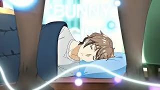 Bunny Girl Senpai [AMV/EDIT] | 4K 💞