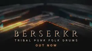 Berserkr: Tribal Punk Folk Drums - Out Now