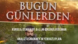 Kuruluş Osman 191. Bölüm  @KurulusOsman   Analiz | Osman Bey'in yeni gizli planı