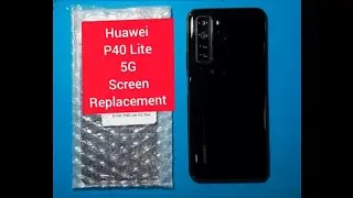 Huawei P40 Lite 5G Screen Replacement 