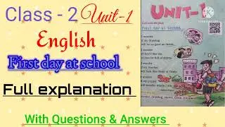 NCERT class 2 English Unit 1 Poem FIRST DAY AT SCHOOL in hindi and English 