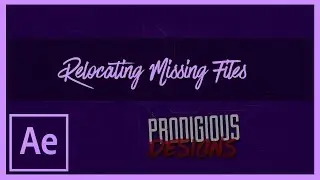 After Effects Tutorial | Relocating Missing files into your Project