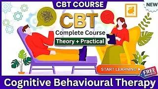 CBT || Cognitive Behavioural Therapy || Complete Course || Theory Practical | How to relax yourself