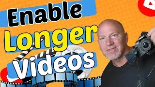 How To Upload Longer Videos on YouTube - Default is 15 Minutes