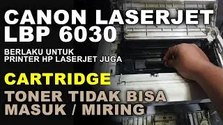 Penyebab Cartridge Printer Laser Tidak Bisa Masuk | Catridge Toner Printer Laserjet Susah Dipasang