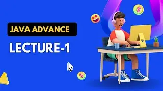 Lecture-1 How to write the First Java Advance Program to print 