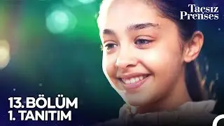 13. Bölüm 1. Tanıtım | Şirin Hanımdan Haber @tacsizprensesdizi