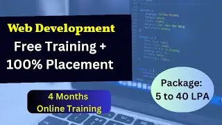 Web development Course | Free  Training + 100% Placement | Salary: 5 to 40 LPA 