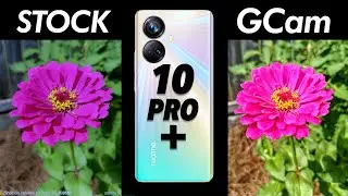 Realme 10 Pro Plus Camera Test! Realme Camera VS GCam!