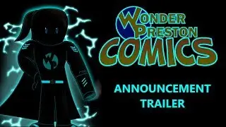 WonderPreston Comics: Announcement Trailer