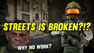 STREETS OF TARKOV IS BROKEN?!? - Escape From Tarkov